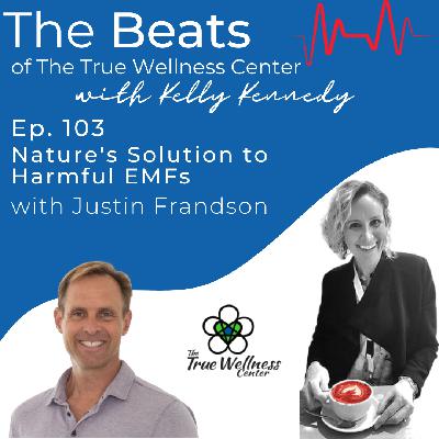 (Ep. 103) Nature's Solution to Harmful EMFs (Ep. 103) Nature's Solution to Harmful EMFs