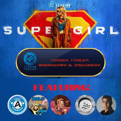 DC Studios Podcast - Supergirl Trailer Breakdown & Discussion DC Studios Podcast - Supergirl Trailer Breakdown & Discussion