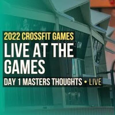LIVE - Masters Events 1-3 RECAP 4-6 THOUGHTS // 2022 NoBull CrossFit Games