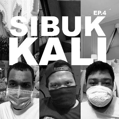 #4 Sibuk Kali Podcast (Feat. Babont @zupbont) Quarantine Day #4 Sibuk Kali Podcast (Feat. Babont @zupbont) Quarantine Day