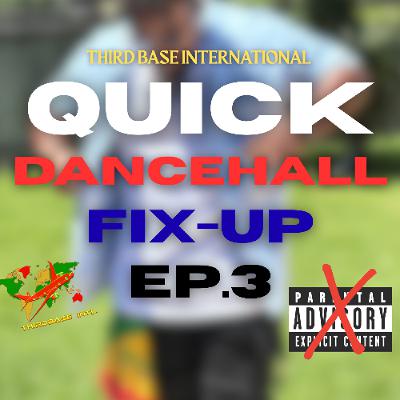 QUICK DANCEHALL FIXUP EP. 3 [RAW] | PRINCE SWANNY | 450 | VYBZ KARTEL | DJ THIRD BASE INTERNATIONAL