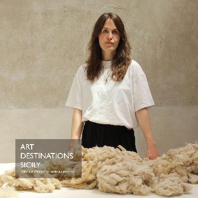 Ep 10: Aurora Passero on textile art, atmosphere and heritage from Sicily to Norway Ep 10: Aurora Passero on textile art, atmosphere and heritage from Sicily to Norway