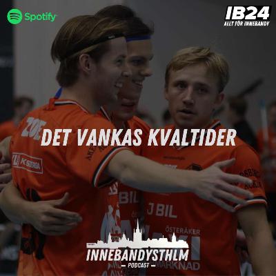 #138 Det vankas kvaltider