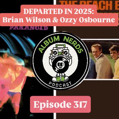 The Departed (2025): Brian Wilson/The Beach Boys & Ozzy Osbourne/Black Sabbath The Departed (2025): Brian Wilson/The Beach Boys & Ozzy Osbourne/Black Sabbath