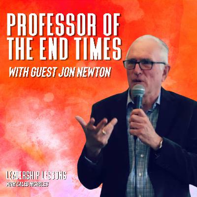 13. Jon Newton on End times, Book of Revelation, 666, also Post-modernism and Pentecostalism 13. Jon Newton on End times, Book of Revelation, 666, also Post-modernism and Pentecostalism