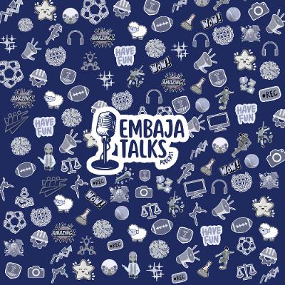 EmbajaTalks | Temporada 2 Episodio 2