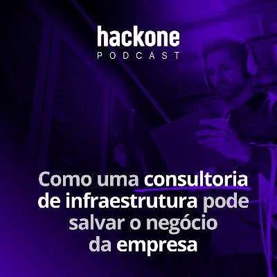 Como uma consultoria de infraestrutura pode salvar o negócio da empresa