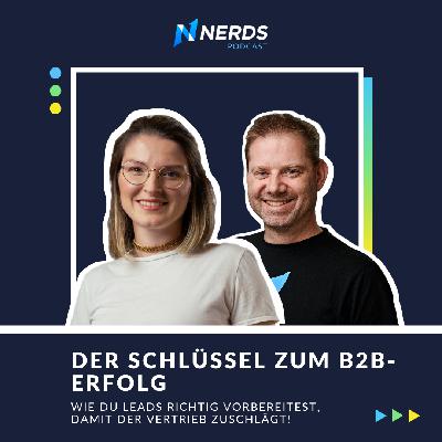 🚀 Der Schlüssel zum B2B-Erfolg - Wie du Leads richtig vorbereitest, damit der Vertrieb zuschlägt! 🚀