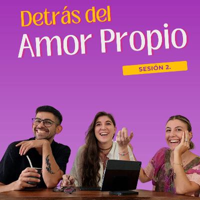 Detrás del amor propio Detrás del amor propio