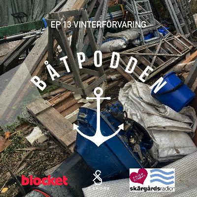 Båtpodden Avsnitt 13 - Vinterförvaring