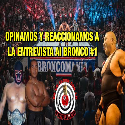 EL BRONCO #1 Dijo La Verdad o Mintió || REACCIÓN