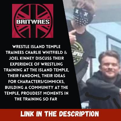 Wrestle Island Temple Trainees Charlie Whitfield & Joel Kinney Wrestle Island Temple Trainees Charlie Whitfield & Joel Kinney