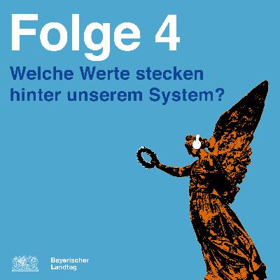 Folge 4: Welche Werte stecken hinter unserem System? Folge 4: Welche Werte stecken hinter unserem System?