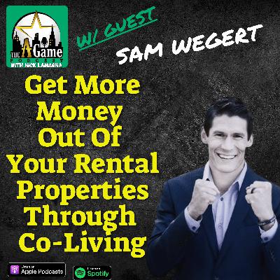 How To Get More Money Out Of Your Rental Properties Through Co-Living | Sam Wegert