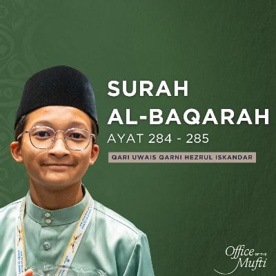 Surah Al-Baqarah (2:284–285) Surah Al-Baqarah (2:284–285)