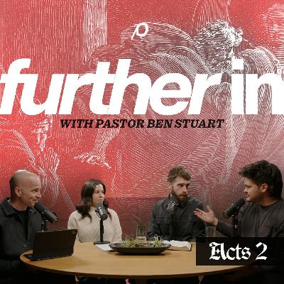 Further In | Acts 2:42-47 Further In | Acts 2:42-47