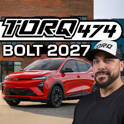 474. Le RETOUR de la Chevrolet BOLT ⚡ Mais est-ce trop tard? | TORQ