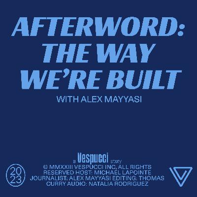 Afterword: The Way We're Built