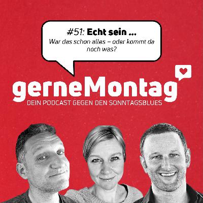 #51 Echt sein