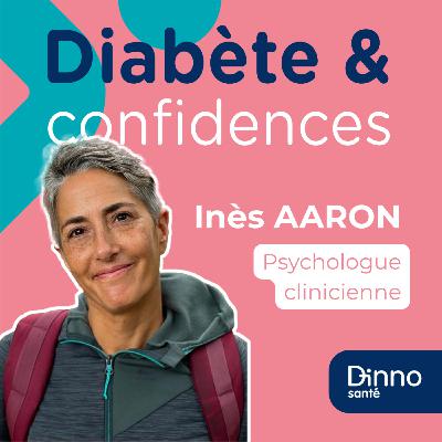 TCA et Diabète avec Inès AARON, psychologue clinicienne (1/3)