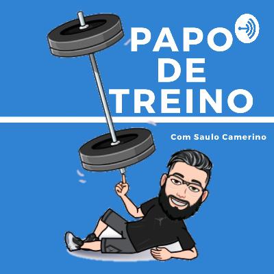 Por quê e para quê eu DEVO TREINAR? Papo de treino#1