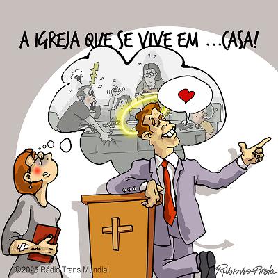 A igreja que se vive em ...casa A igreja que se vive em ...casa