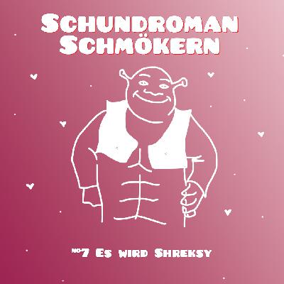 #7 Es wird Shreksy
