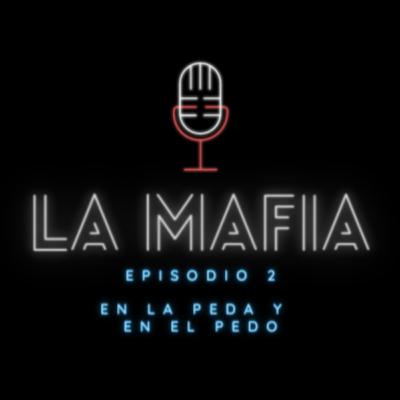 En la peda y en el pedo - Ep. 2