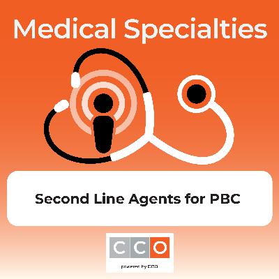Second-line Agents  for Achieving Treatment Goals: Raising the Bar in PBC Management Podcast