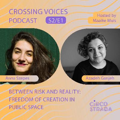 S2 ep1: Between Risk and Reality: Freedom of Creation in Public Space