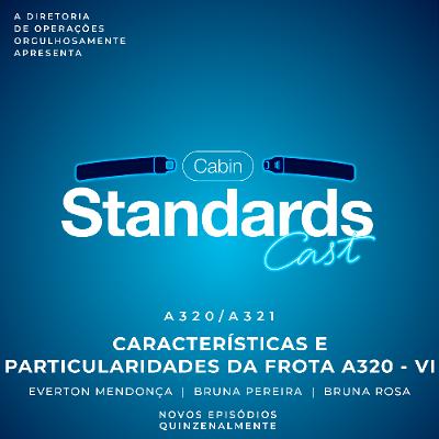 #74 [A320/A321] Características e Particularidades da Frota A320 - VI