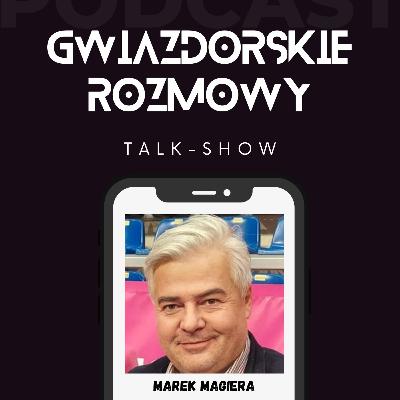 MAREK MAGIERA | S3. E127.