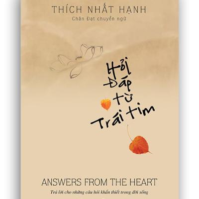 Review sách Hỏi đáp từ trái tim (Thầy Thích Nhất Hạnh) - Tập 17
