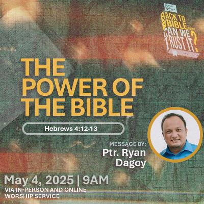 Back to the Bible Series | Can We Trust it? | (1) The Power of the Bible