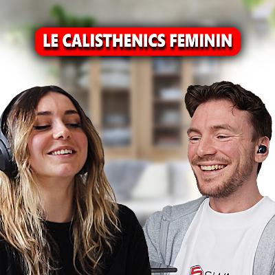 LE STREET WORKOUT : UN SPORT D'HOMME ? - MAUREEN | SWA PODCAST