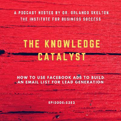 How To Use Facebook Ads To Build An Email List For Lead Generation | Ep.3 How To Use Facebook Ads To Build An Email List For Lead Generation | Ep.3