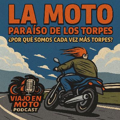 La moto en el paraíso de los torpes