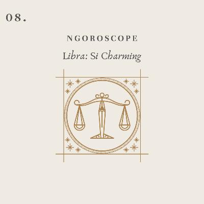08. Libra: Si Charming