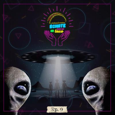 Ep. 9: OVNIS( Taco de Extraterrestre)