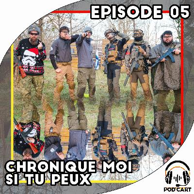 Episode 05 - Chronique moi si tu peux Episode 05 - Chronique moi si tu peux