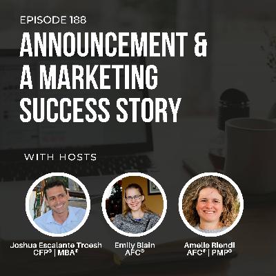 #188: Announcement & A Marketing Success Story