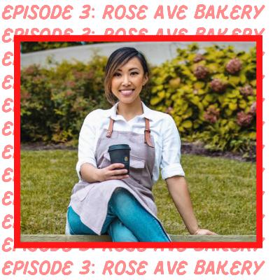 Episode 3: Rose Nguyen, Rose Ave Bakery (Washington, DC)