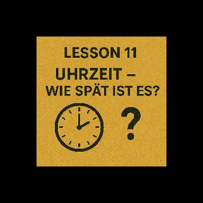 Lesson 11 | Uhrzeit – Wie spät ist es? | Telling the time | German A1 (Telugu)