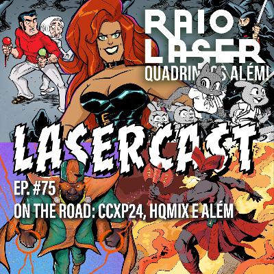 #75 - On The Road: CCXP24, HQMix e Além #75 - On The Road: CCXP24, HQMix e Além