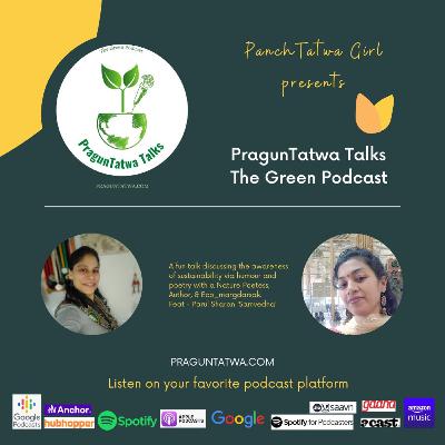 Ep 51 Green Tatwa talks Featuring Parul Sharan 'Samvedna'.