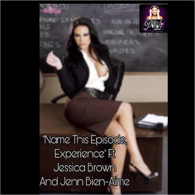 "Name This Episode Experience" Ft Jessica Brown and Jenn Bien-Aime