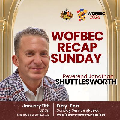 WOFBEC LEKKI SUNDAY SERVICE REVEREND JONATHAN SHUTTLESWORTH WOFBEC LEKKI SUNDAY SERVICE REVEREND JONATHAN SHUTTLESWORTH
