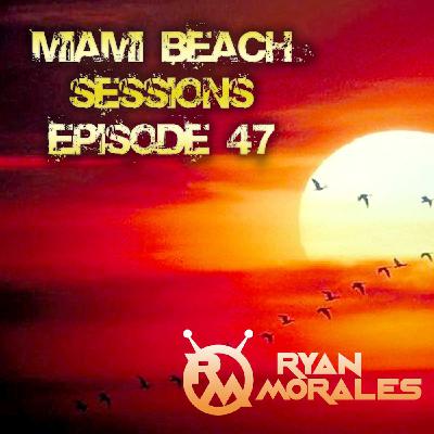 Miami Beach Sessions Episode 47 - Trance Energy