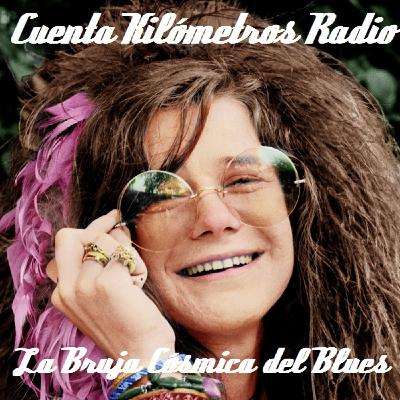 T4 - E25 - JANIS JOPLIN - La Bruja Cósmica del Blues
