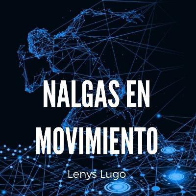 1. Nalgas en movimiento 1. Nalgas en movimiento